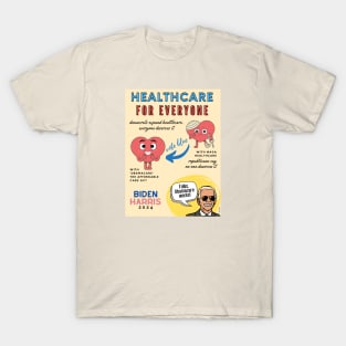 Healthcare for Everyone - Biden Harris 2024 T-Shirt